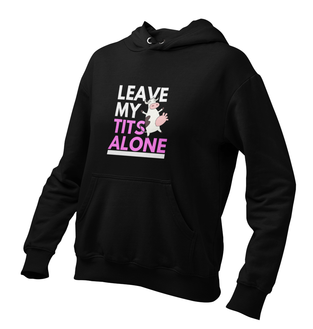 Leave my tits alone - Damen Hoodie