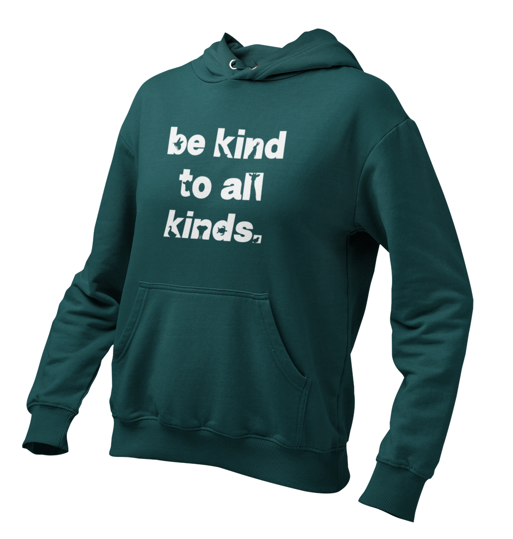 be kind to all kinds. - Damen Hoodie