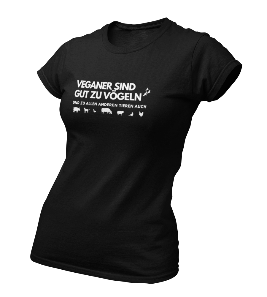 Veganer sind gut zu Vögeln - Damen T-Shirt Slim Fit