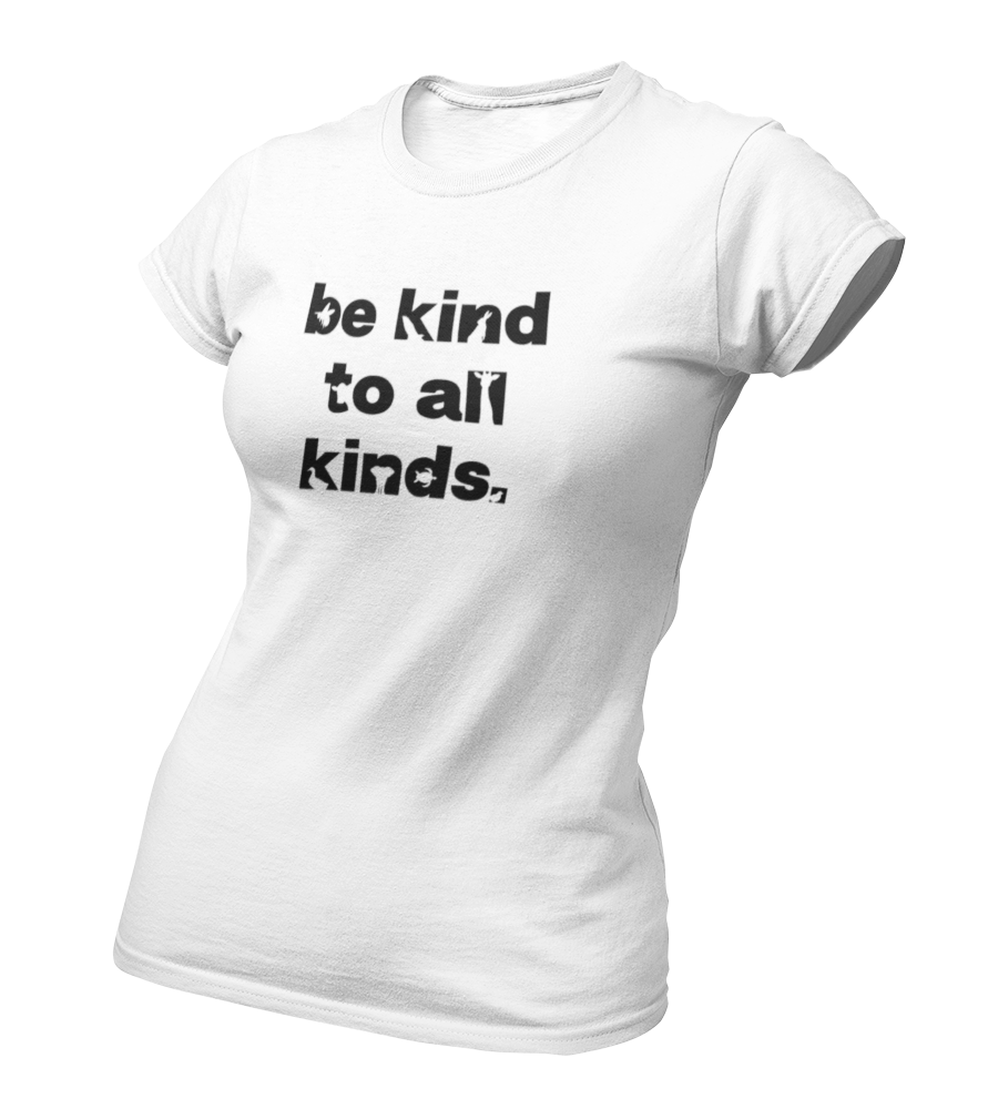 be kind to all kinds. - Damen T-Shirt Slim Fit