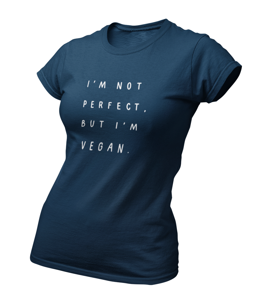 i'm not perfect, but i'm vegan - Damen T-Shirt Slim Fit