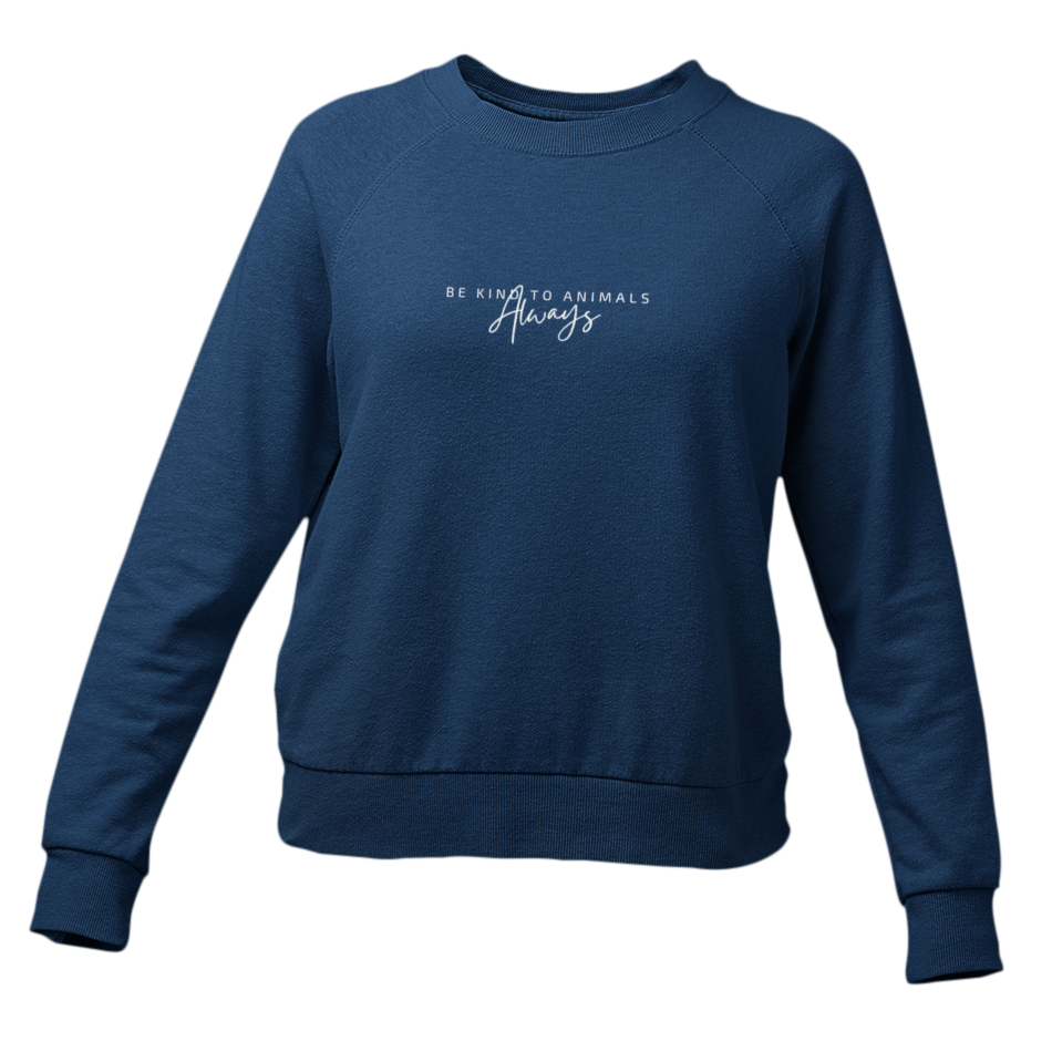 be kind to animals always - Damen Sweatshirt
