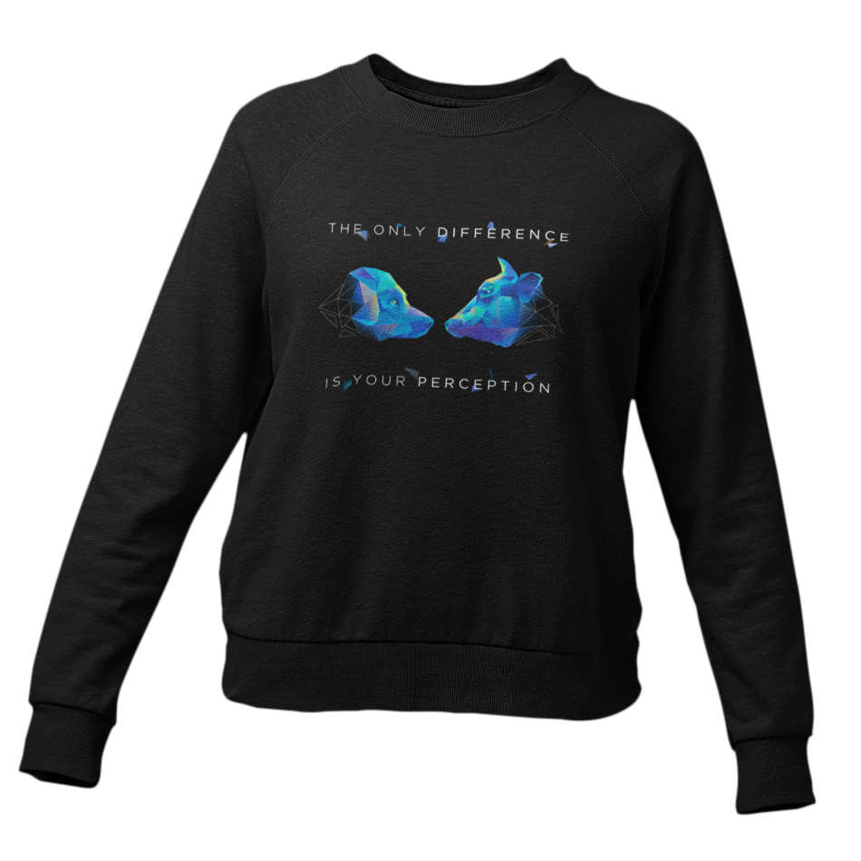 the only Difference is your Perception - Damen Sweatshirt