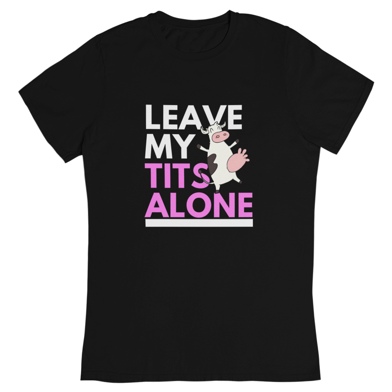 Leave my tits alone - Damen T-Shirt