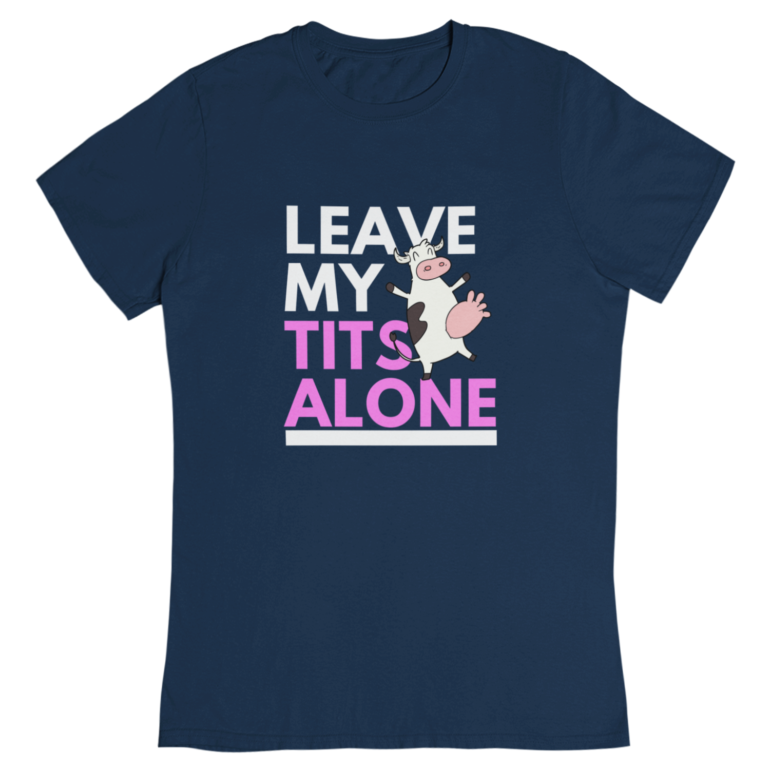 Leave my tits alone - Damen T-Shirt