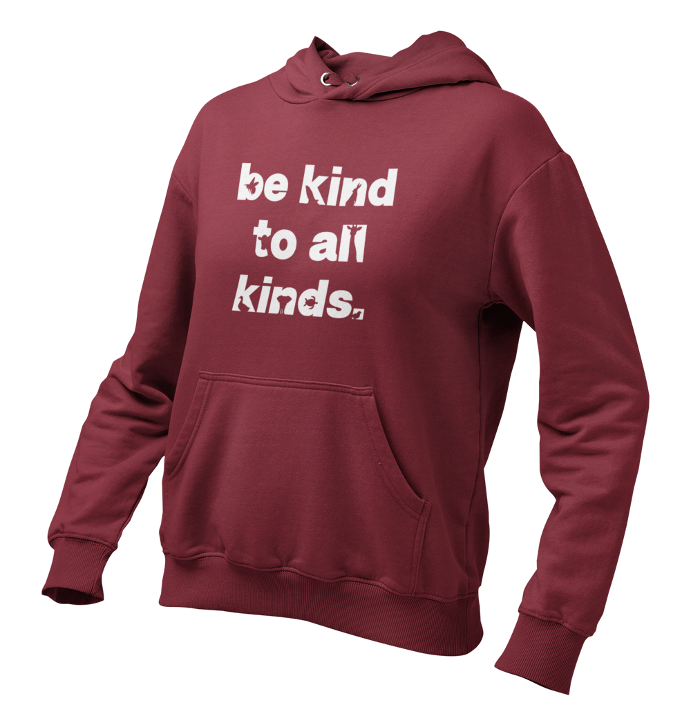 be kind to all kinds. - Damen Hoodie