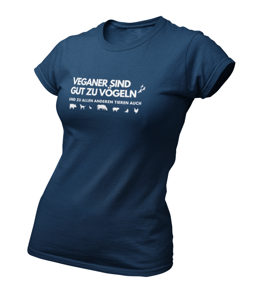 Veganer sind gut zu Vögeln - Damen T-Shirt Slim Fit