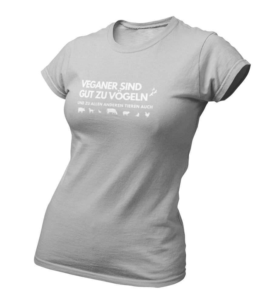 Veganer sind gut zu Vögeln - Damen T-Shirt Slim Fit