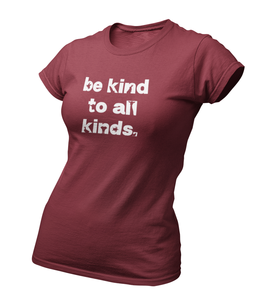 be kind to all kinds. - Damen T-Shirt Slim Fit