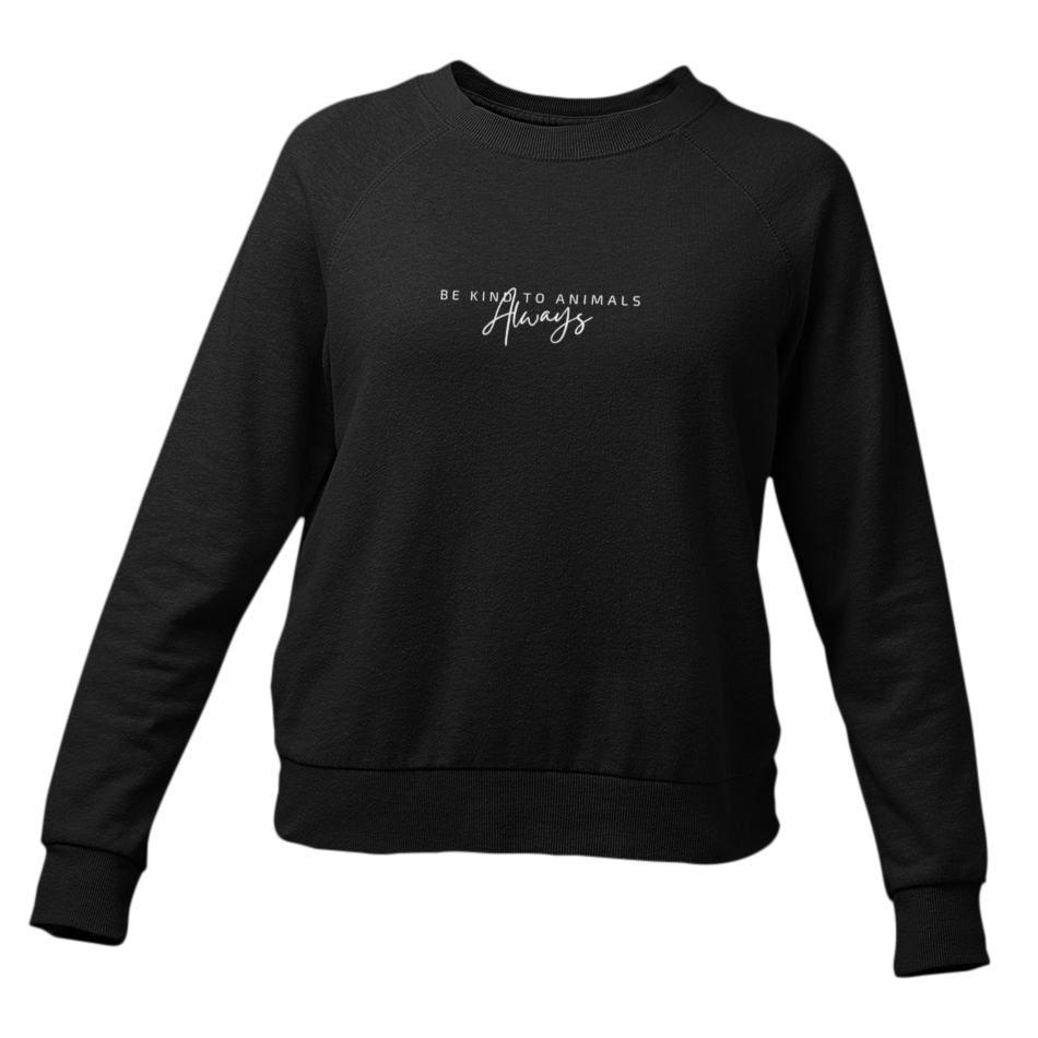be kind to animals always - Damen Sweatshirt